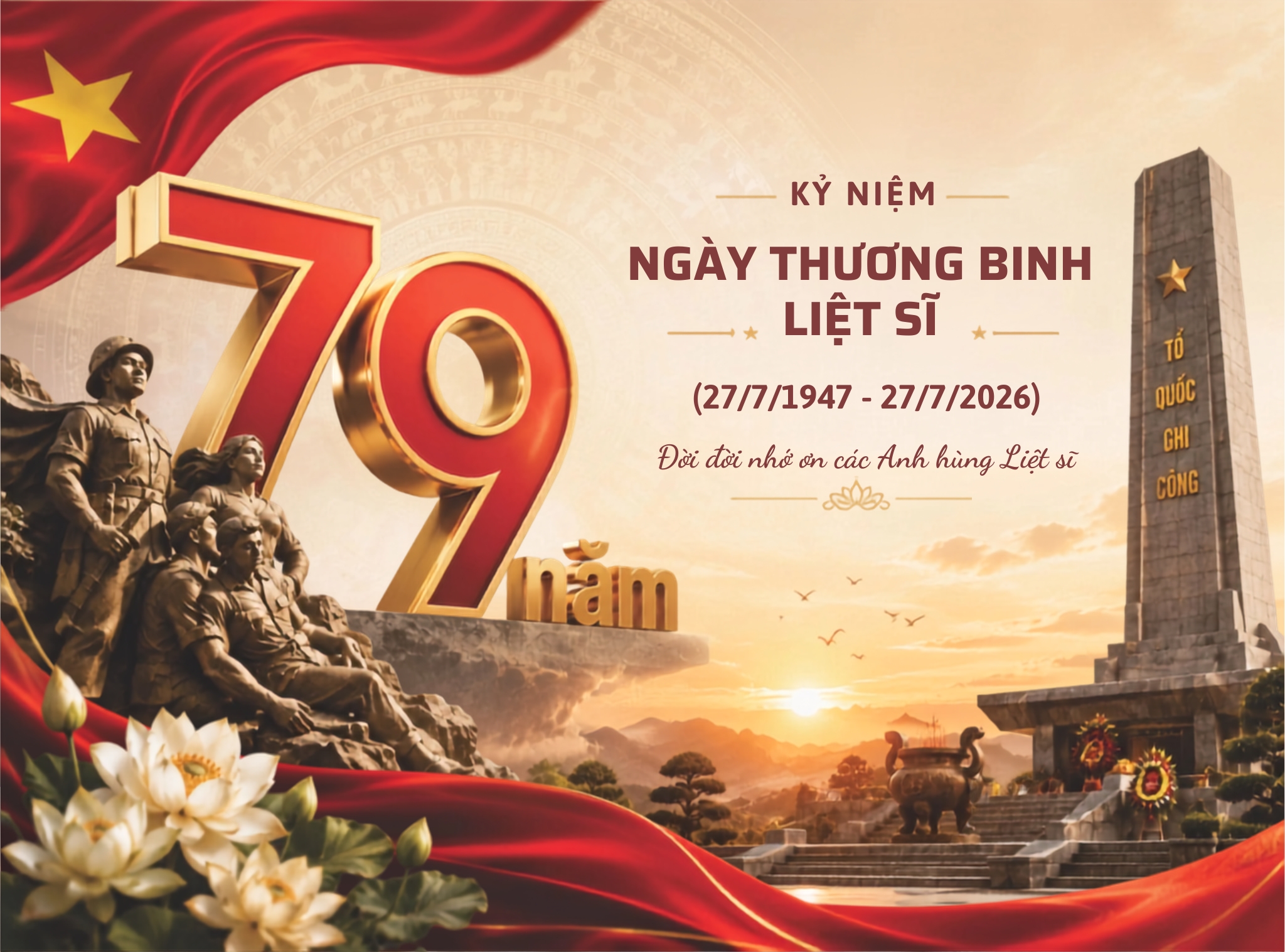 KỶ NIỆM 79 NĂM NGÀY THƯƠNG BINH - LIỆT SĨ (27/07/1947 – 27/07/2026)